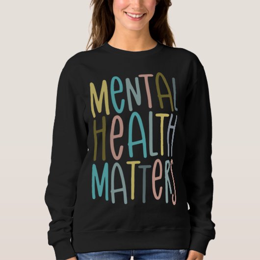 Mental Health Matters Awareness For Kid Boy Girl M スウェットシャツ (正面)