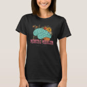 Mental Health Matters  Awareness Human Brain Illne Tシャツ (正面)