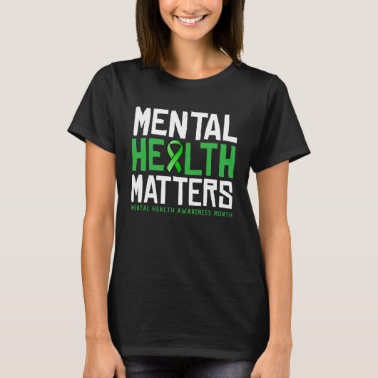 Mental Health Matters Awareness Month for men and  Tシャツ (正面)