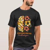 Mental Health Matters End The Stigma Brain Flowers Tシャツ (正面)