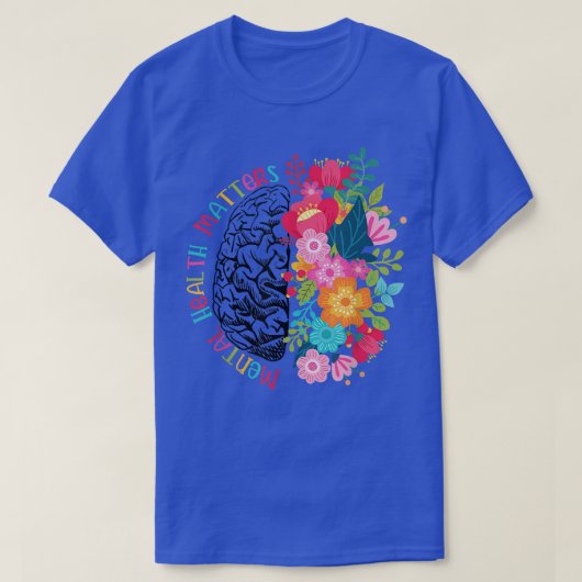 Mental Health Matters Gift Human Brain Illness Awa Tシャツ (デザイン正面)