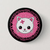 Mental Health Matters Kawaii Cat 缶バッジ (正面)