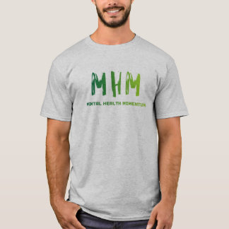 Mental Health Momentum T-Shirt Tシャツ