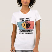 Mental Health Relatable Quote Tシャツ (正面)