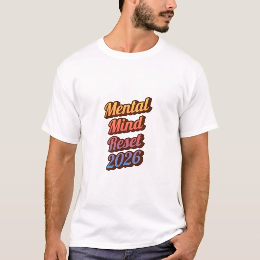 Mental Health Reset 2026 Shirt – Positive Mindset  Tシャツ (正面)