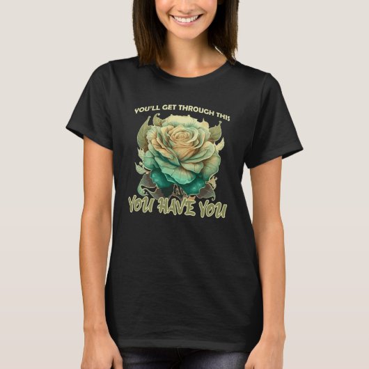 Mental Health Rose Flower Positivity Motivational  Tシャツ (正面)
