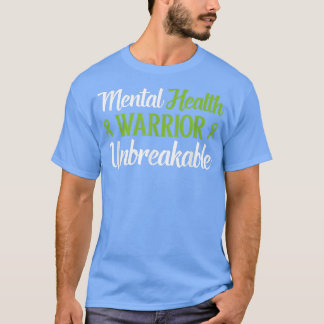 Mental Health Warrior Unbreakable Mental Health Aw Tシャツ