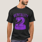 Mentality Mindset Snake Motivation Of Chamons Bask Tシャツ (正面)
