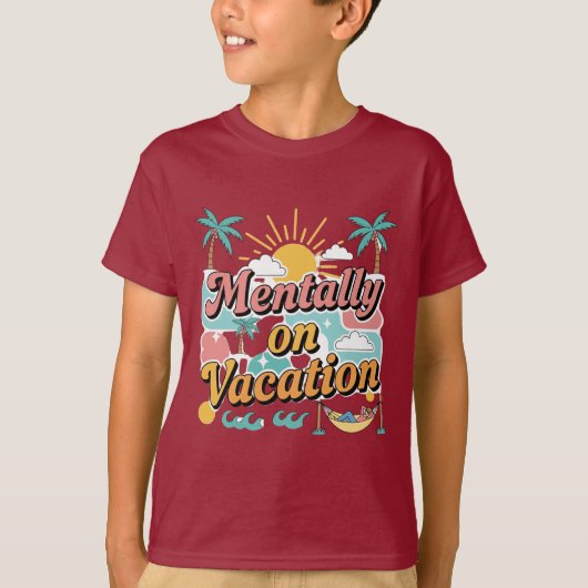 Mentally Checked Out – Vacation Mode On T-shirt  Tシャツ (正面)