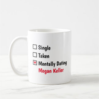 Mentally Dating Megan Keller Customize Status  コーヒーマグカップ
