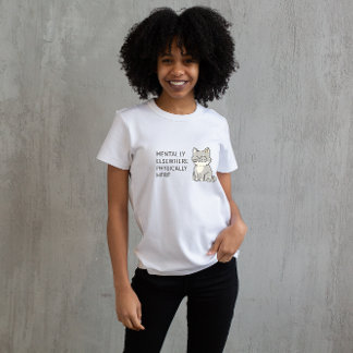 Mentally Elsewhere Physically Here Cat Design – Mi Tシャツ