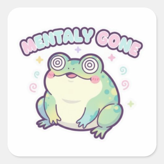 Mentally Gone Frog Sticker Cute Dizzy Frog Meme Ka スクエアシール (正面)