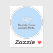 Mentally, I’m on Airplane Mode シール (シート)