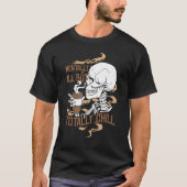 Mentally Ill But Totally Chill Coffee Drinker Hall Tシャツ (正面)