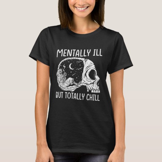 Mentally Ill but totally chill drinker Barista Esp Tシャツ (正面)