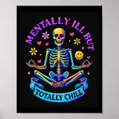 Mentally Ill But Totally Chill Skeleton  ポスター (正面)