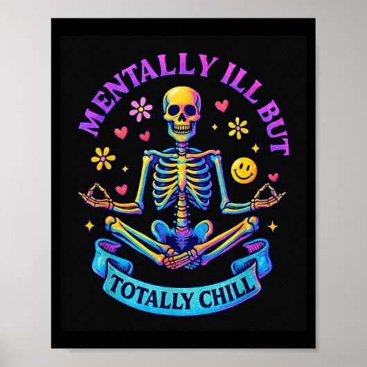 Mentally Ill But Totally Chill Skeleton  ポスター (正面)