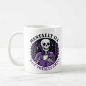 "Mentally Ill But Totally Chill" Skeleton Mug コーヒーマグカップ (左)