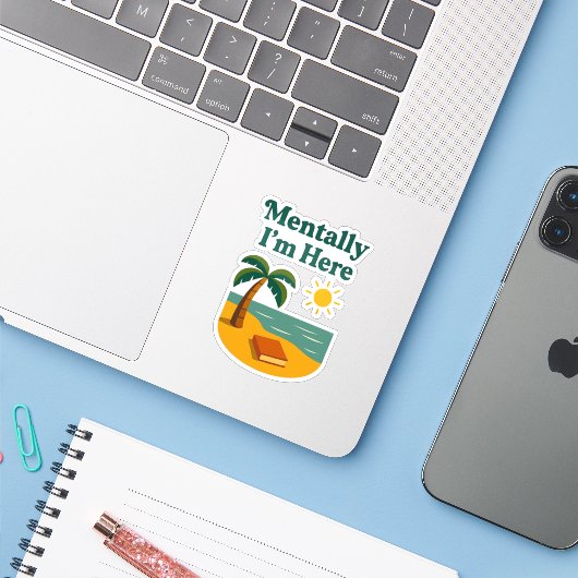 "Mentally I'm Here" ステッカー シール (ノートパソコンとiPhone)