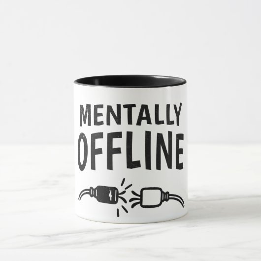 Mentally Offline – Funny Introvert Mood Quote マグカップ (中央)
