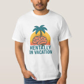 Mentally on Vacation – Chill Aesthetic T-Shirt Tシャツ (正面)
