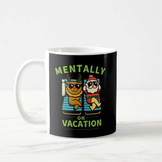 Mentally on Vacation for Calm Breaks & Stress-Free コーヒーマグカップ (左)