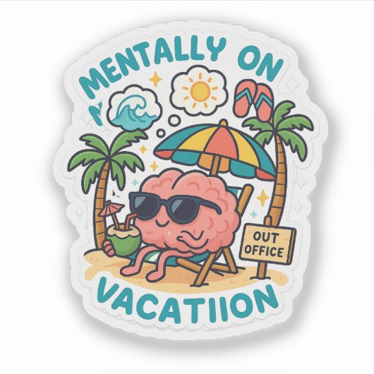 Mentally On Vacation – Funny Brain Beach Sticker シール (正面)
