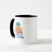 Mentally on Vacation – Funny Quote Coffee Mug マグカップ (正面左)