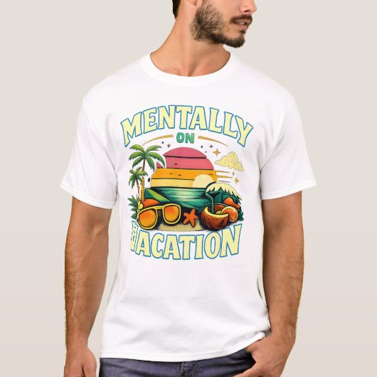 Mentally On Vacation Retro Summer Beach DesT-Shirt Tシャツ (正面)