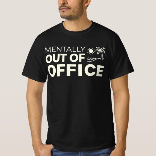 Mentally Out of Office Slogan - Minimalist Summer  Tシャツ (正面)