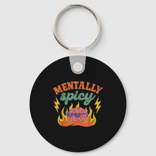 Mentally Scy Funny Mental Health Humor Sarcastic Q キーホルダー (正面)