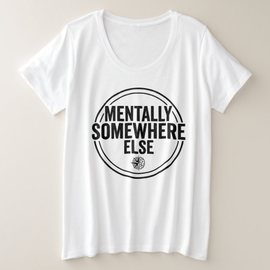 MENTALLY SOMEWHERE ELSE - ヴィンテージストリートウェア プラスサイズTシャツ (デザイン正面)