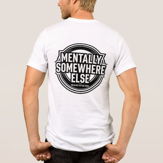 MENTALLY SOMEWHERE ELSE - Vintage Streetwear トライブレンドＴシャツ (裏面)