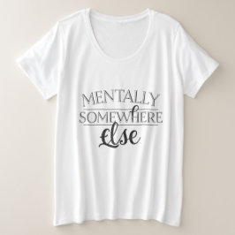 MENTALLY SOMEWHERE ELSE - Vintage Streetwear プラスサイズTシャツ