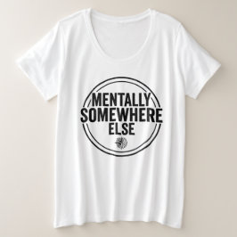MENTALLY SOMEWHERE ELSE - Vintage Streetwear プラスサイズTシャツ
