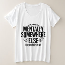 MENTALLY SOMEWHERE ELSE - Vintage Streetwear プラスサイズTシャツ