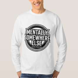 MENTALLY SOMEWHERE ELSE - Vintage Streetwear Tシャツ