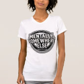 MENTALLY SOMEWHERE ELSE - Vintage Streetwear Tシャツ (正面)