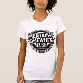 MENTALLY SOMEWHERE ELSE - Vintage Streetwear Tシャツ