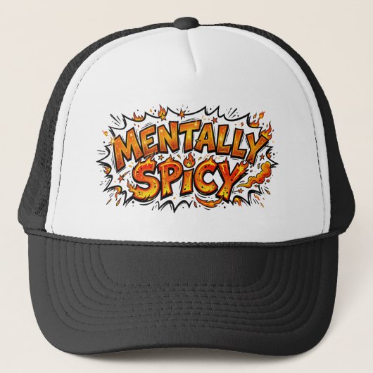 Mentally Spicy Comic Book Fire Funny Trucker Hat キャップ (正面)
