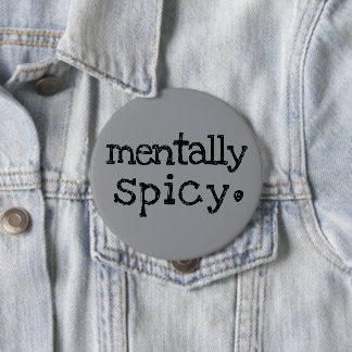 Mentally Spicy Funny Mental Health Typography 缶バッジ
