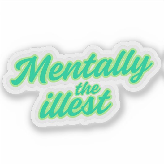 Mentally the Illest シール (正面)