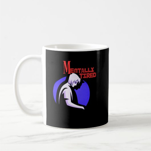 Mentally Tired Mug – Minimal Human Mental Fatigue  コーヒーマグカップ (左)