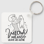 Meowは離れ私のこと – 美的なおもしろい猫 キーホルダー (裏面)