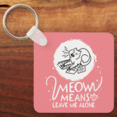 Meowは離れ私のこ怒そおもしろい- Cat キーホルダー (正面)