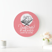 Meowは離れ私のこ怒そおもしろい- Cat ラージ壁時計 (ホーム)