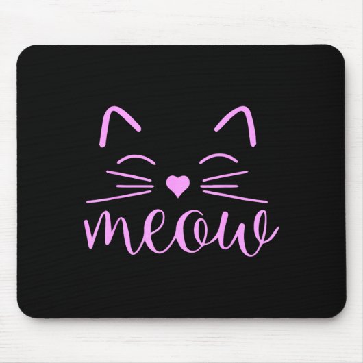 Meow Cute Cat Face Funny Quote For Cat Fans  マウスパッド (正面)