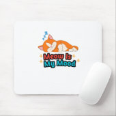 Meow Is My Mood Cat Funny マウスパッド (マウス)