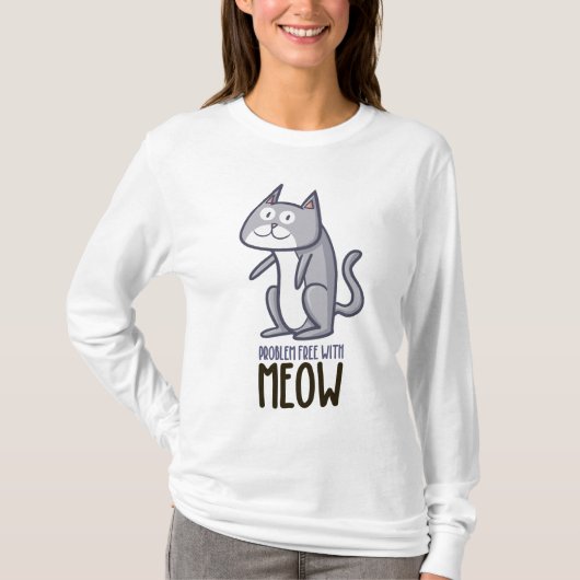 Meow Tシャツの問題なし Tシャツ (正面)
