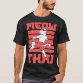 Meow Thai Muay Thai Fighter Tシャツ (正面)